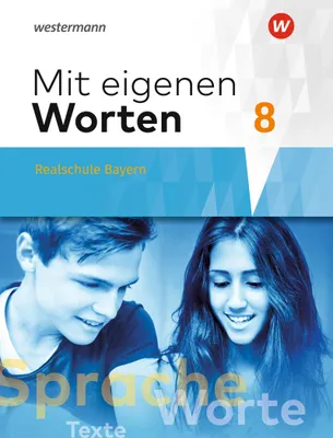 Produktbild von Mit eigenen Worten 8. Schulbuch. Sprachbuch für bayerische Realschulen