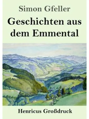 Obrázok produktu pre Geschichten aus dem Emmental (Großdruck)