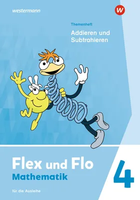 Image de Flex und Flo - Ausgabe 2021: Themenheft Addieren und Subtrahieren 4 Für die Ausleihe