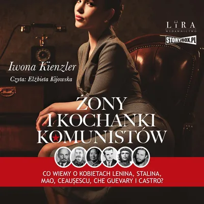 Produktbild von Żony i kochanki komunistycznych dyktatorów (Audiobook)