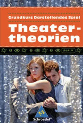 Obrázok produktu pre Grundkurs Darstellendes Spiel. Theatertheorien