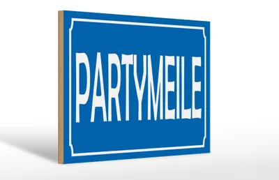 Produktbild von Holzschild Spruch 12x18 cm Partymeile Schild