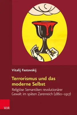 Produktbild von Terrorismus und das moderne Selbst