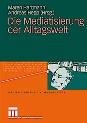 Produktbild von Die Mediatisierung der Alltagswelt