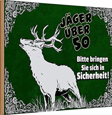 Produktbild von Holzschild Spruch Jäger 30x20cm über 50 bringen Sie sich in