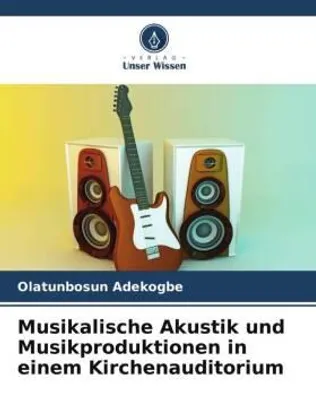 Produktbild von Musikalische Akustik und Musikproduktionen in einem Kirchenauditorium