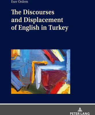 Produktbild von The Discourses and Displacement of English in Turkey