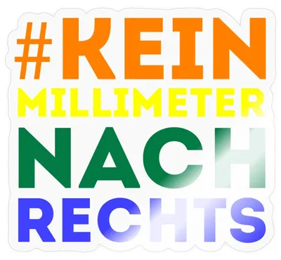 Produktbild von Spreadshirt #Kein Milimeter Nach Rechts Statement Sticker Aufkleber, 10 x 10 cm, Transparent glänzend