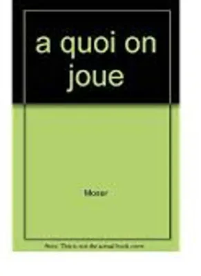 Image de A quoi on joue ?
