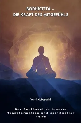 Produktbild von Bodhicitta - Die Kraft des Mitgefühls