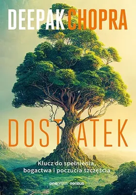 Zdjęcie produktu dla Dostatek. Klucz do spełnienia, bogactwa - Deepak Chopra