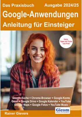Immagine prodotto di Das Praxisbuch Google-Anwendungen - Anleitung für Einsteiger (Ausgabe 2024/25)