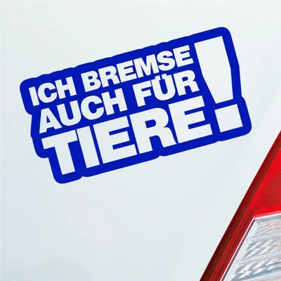 Produktbild von Auto Aufkleber Ich bremse auch Zubehör passend für Tiere! Tierfreund 15x7,5 cm Dunkelblau Sticker Heckscheibenaufkleber