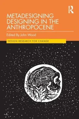 Obrázok produktu pre Metadesigning Designing in the Anthropocene