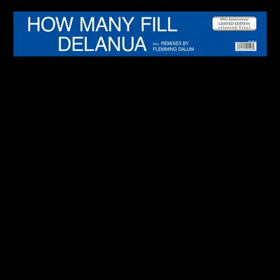 Obrázok produktu pre Delanua: How Many Fill (40th Anniversary) (Limited Edition) (Colored Vinyl)