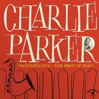 Produktbild von Charlie Parker - Ornithology: The Best Of Bird (CD)