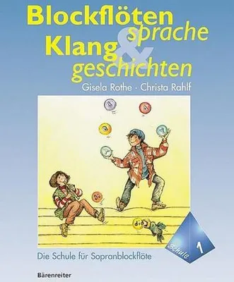 Produktbild von Blockflötensprache und Klanggeschichten, Die Schule für Sopranblockflöte. Bd.1