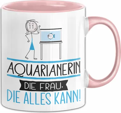 Produktbild von Aquarianerin Geschenk Tasse Becher Die Frau Die Allen Kann Geschenkidee für eine Aquarianerin Lustig (Rosa)