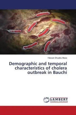 Produktbild von Demographic and temporal characteristics of cholera outbreak in Bauchi