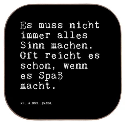 Produktbild von Mr. & Mrs. Panda Tischuntersetzer Es muss nicht immer... - Schwarz - Geschenk, Spruch Sprüche Weisheiten Zitate Lustig Weisheit Worte, gläseruntersetzer, Sinnhaftigkeit