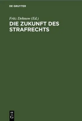 Produktbild von Die Zukunft des Strafrechts