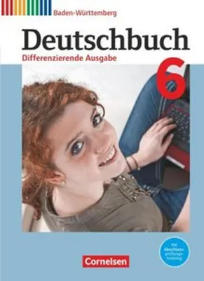 Produktbild von Deutschbuch Band 6: 10. Schuljahr - Differenzierende Ausgabe Baden-Württemberg - Bildungsplan 2016 - Schülerbuch