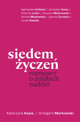 Imagen del producto de Siedem życzeń. Rozmowy o źródłach nadziei