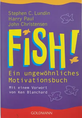 Produktbild von Fish! Ein ungewöhnliches Motivationsbuch | Stephen C. Lundin