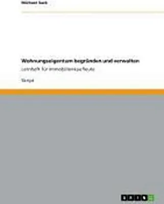 Produktbild von Wohnungseigentum begründen und verwalten