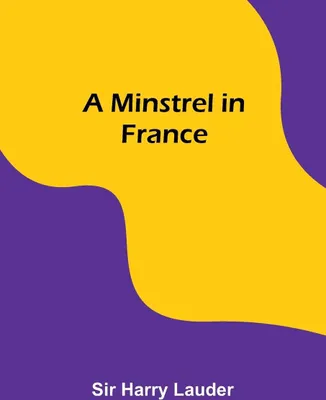 Produktbild von A Minstrel in France