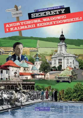 Immagine prodotto di I segreti di Andrychów, Wadowice e Kalwaria Zebrzydowska