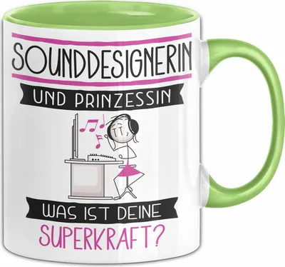 Produktbild von Sounddesignerin Und Prinzessin Tasse Geschenk Für Eine Sounddesignerin Geburtstag Was Ist Deine Superkraft (Grün)