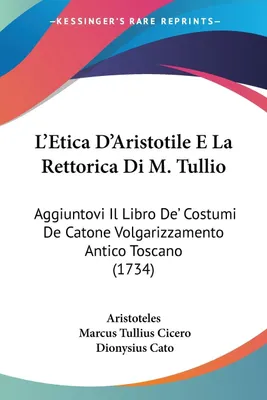 Produktbild von L'Etica D'Aristotile E La Rettorica Di M. Tullio