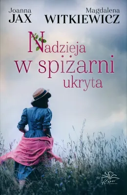 Zdjęcie produktu dla Nadzieja w spizarni ukryta