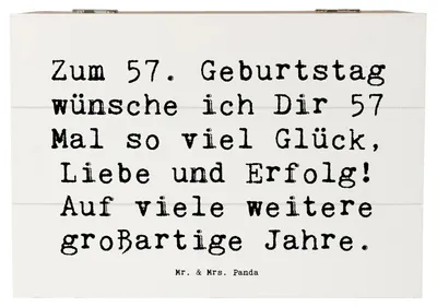 Produktbild von Mr. & Mrs. Panda Holzbox Spruch 57. Geburtstag Glück 22 x 15 cm - Weiß - Geschenk, Geschenkideen, Truhe, Geburtstagsfeier, Glückwünsche, Feierlichkeiten, Holztruhe, Alter