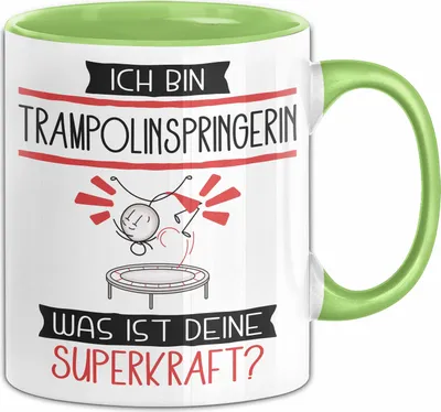 Produktbild von Trampolinspringerin Geschenk Tasse Ich Bin Trampolinspringerin Was Ist Deine Superkraft Geschenkidee Lustig Geburtstag Weihnachten (Grün)