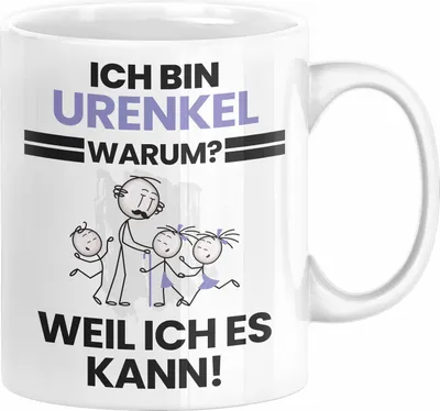 Produktbild von Urenkel Geschenk Tasse Lustiger Spruch Ich Bin Urenkel Warum Weil Ich Es Kann Geschenkidee Bester Urenkel Geburtstag Kaffee-Becher (Weiß)