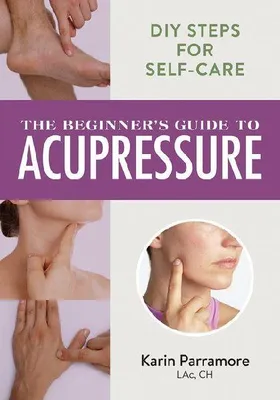 Produktbild von The Beginner's Guide to Acupressure