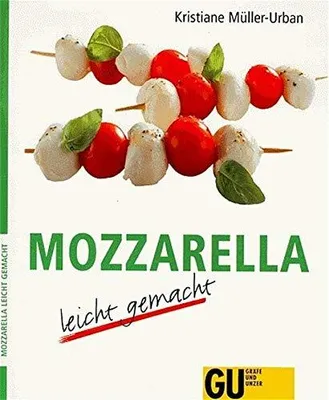 Produktbild von Mozzarella - leicht gemacht (GU Ratgeber)