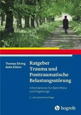 Obrázok produktu pre Ratgeber Trauma und Posttraumatische Belastungsstörung: Informationen für Betroffene und Angehörige (Ratgeber zur Reihe Fortschritte der Psychotherapi