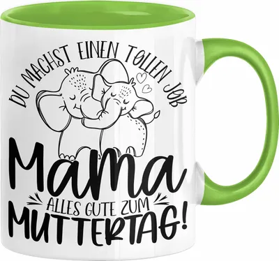 Produktbild von Mutter Geschenk Tasse Mama Du Machst Einen Tollen Job Alles Gute Zum Muttertag Geschenkidee Mütter Kaffee-Becher (Grün)