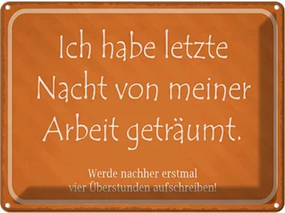 Produktbild von vianmo Blechschild 30x40 cm habe von meiner Arbeit geträumt Spruch Zitat