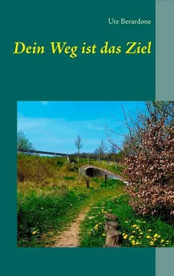 Immagine prodotto di Dein Weg ist das Ziel
