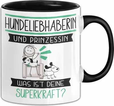 Produktbild von Hundeliebhaberin Und Prinzessin Tasse Geschenk Für Eine Hundeliebhaberin Geburtstag Was Ist Deine Superkraft (Schwarz)