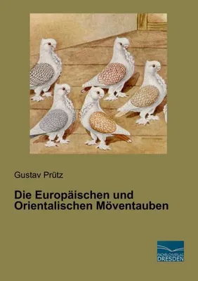 Zdjęcie produktu dla Die Europäischen und Orientalischen Möventauben