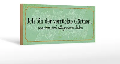 Produktbild von Holzschild Spruch 27x10cm Ich bin der verrückte Gärtner