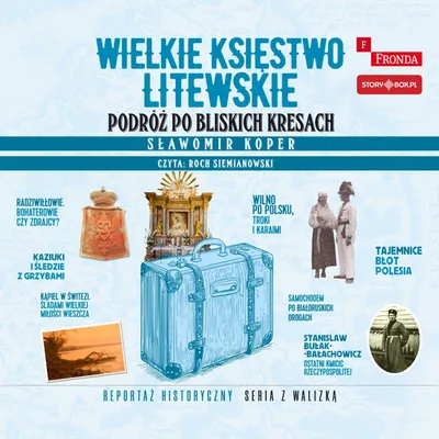 Obrázek produktu pro Wielkie Księstwo Litewskie. Podróż po bliskich Kresach CD MP3