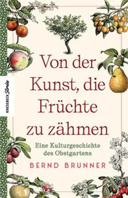 Obrázok produktu pre Von der Kunst, die Früchte zu zähmen