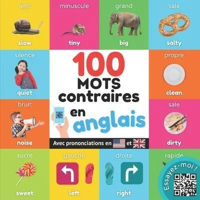 Immagine prodotto di 100 mots opposés en anglais: Imagier bilingue pour enfants: français / anglais avec prononciations