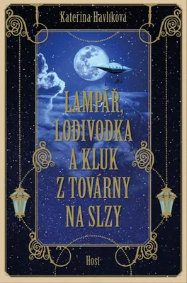 Image de Lampář, lodivodka a kluk z továrny na slzy (Havlíková Kateřina)